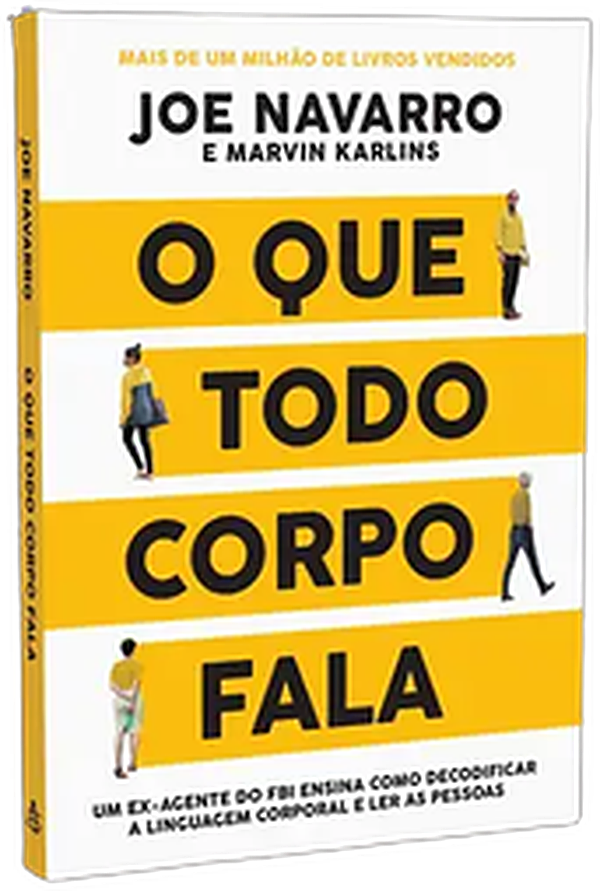 O Que Todo Corpo Fala (Joe Navarro)